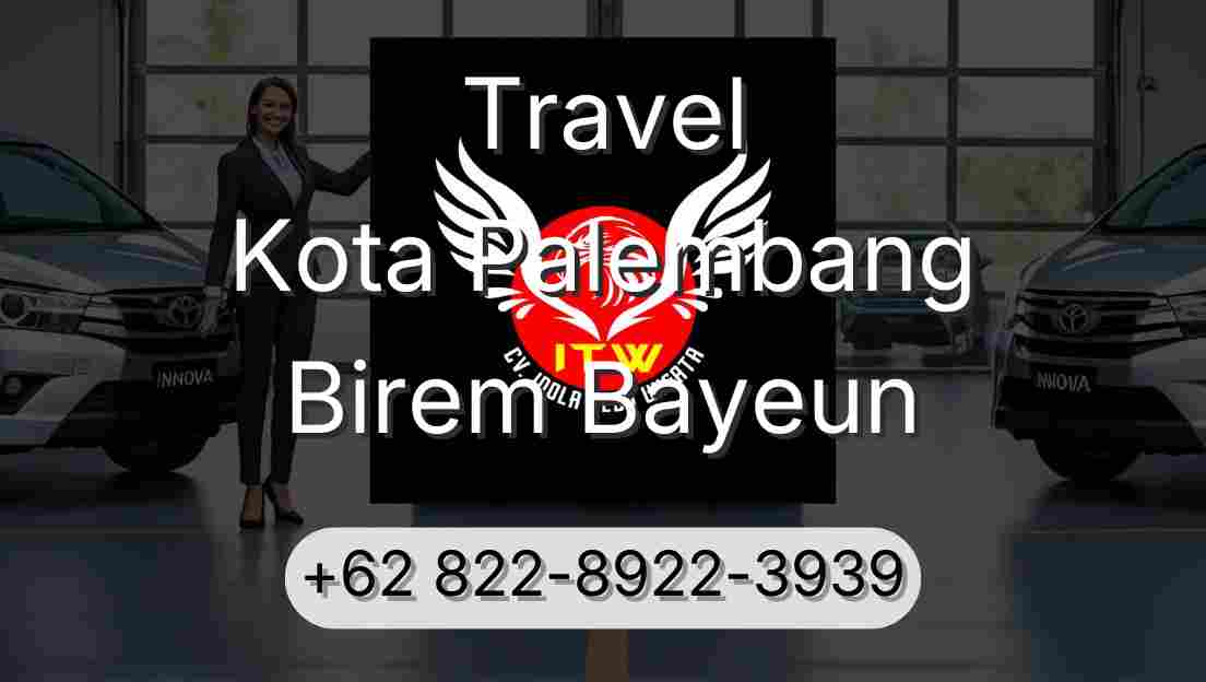 Travel Kota Palembang Birem Bayeun