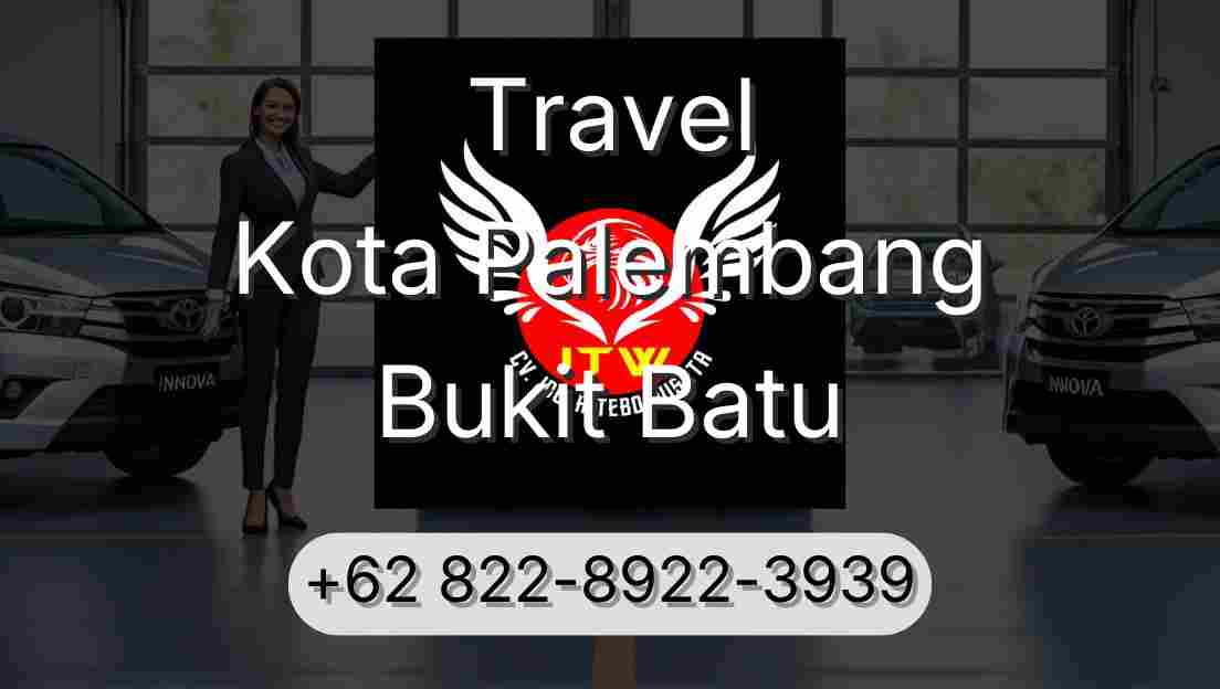 Travel Kota Palembang Bukit Batu