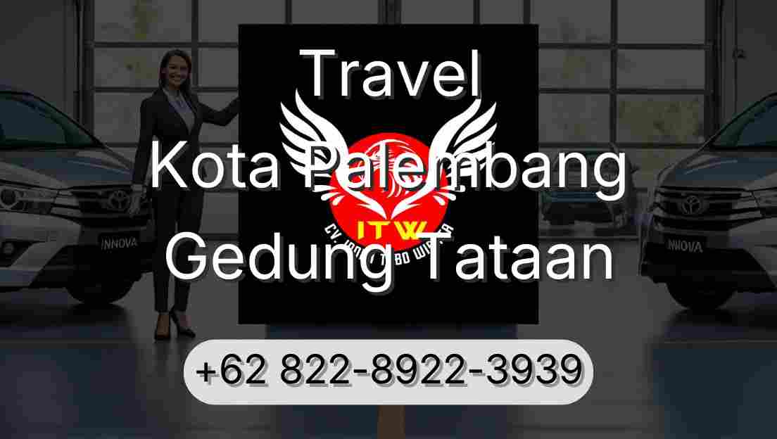 Travel Kota Palembang Gedung Tataan