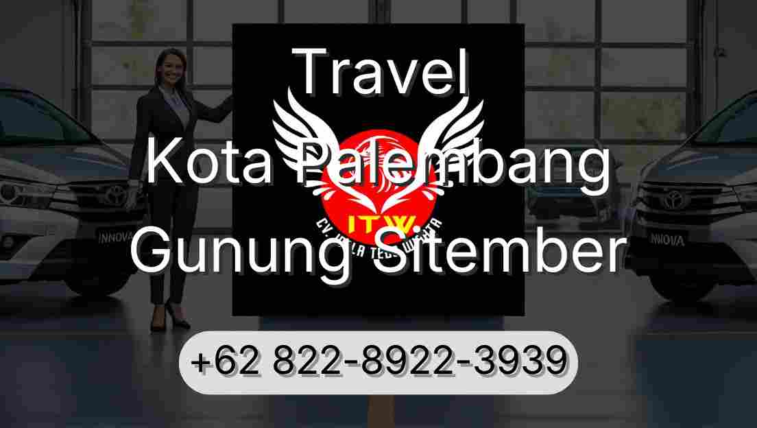 Travel Kota Palembang Gunung Sitember