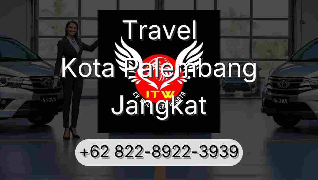 Travel Kota Palembang Jangkat