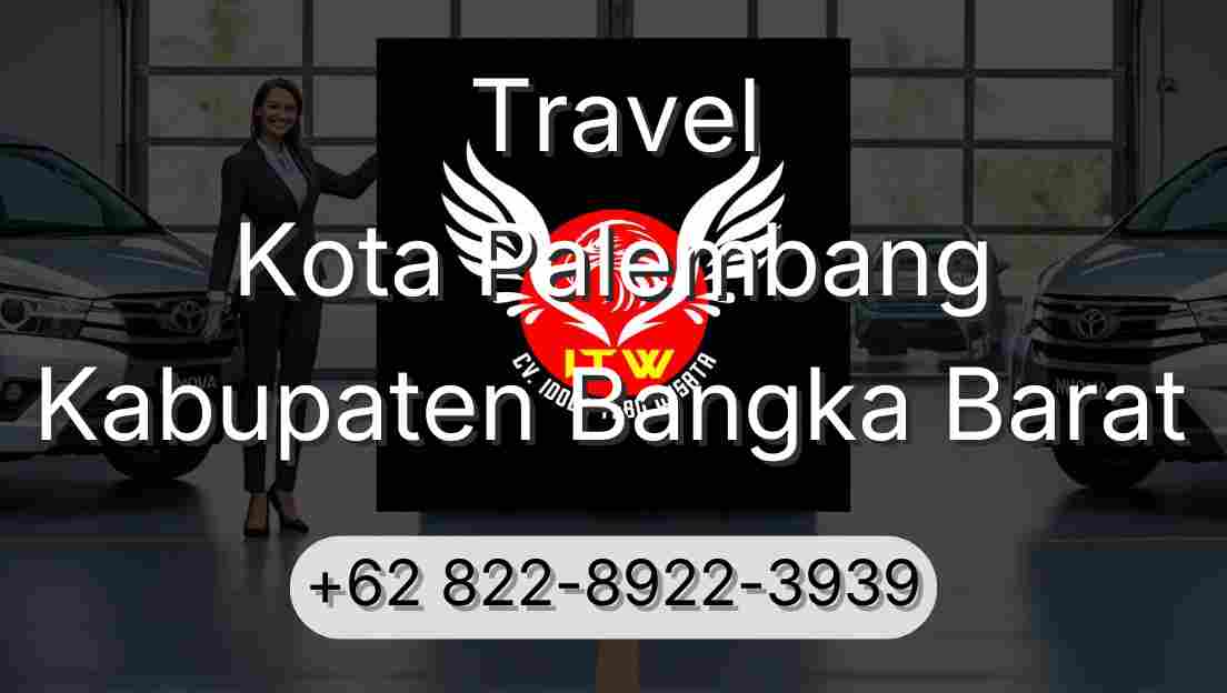 Travel Kota Palembang Kabupaten Bangka Barat