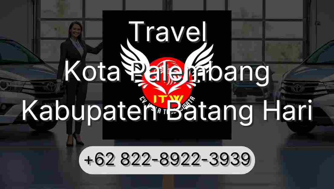 Travel Kota Palembang Kabupaten Batang Hari