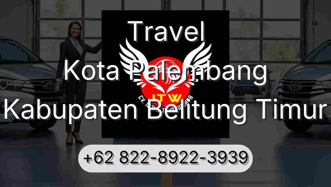 Travel Kota Palembang Kabupaten Belitung Timur