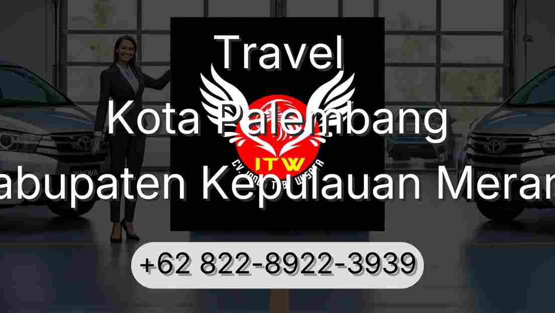 Travel Kota Palembang Kabupaten Kepulauan Meranti
