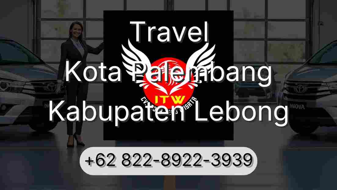 Travel Kota Palembang Kabupaten Lebong
