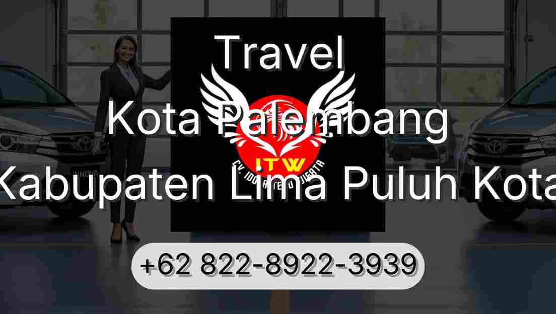 Travel Kota Palembang Kabupaten Lima Puluh Kota