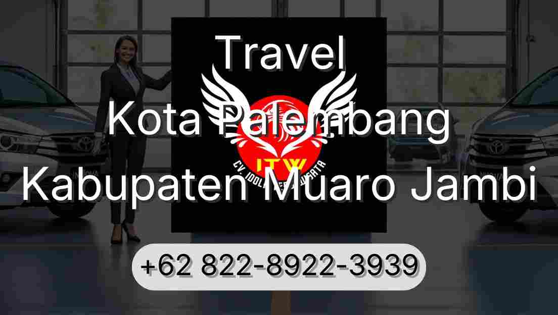 Travel Kota Palembang Kabupaten Muaro Jambi