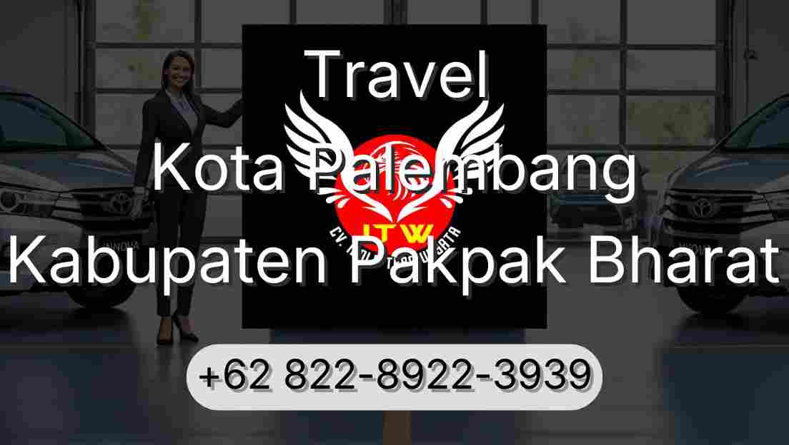 Travel Kota Palembang Kabupaten Pakpak Bharat