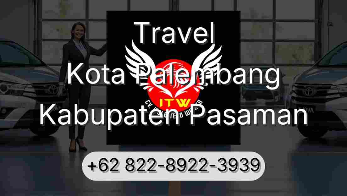 Travel Kota Palembang Kabupaten Pasaman
