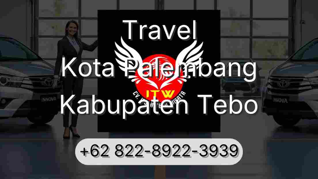 Travel Kota Palembang Kabupaten Tebo