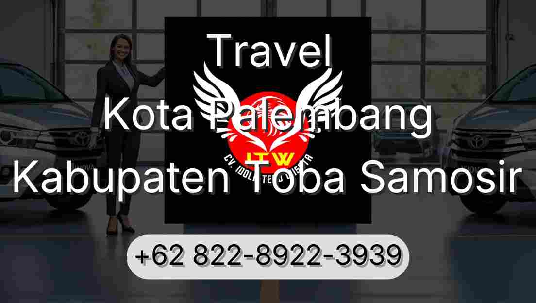 Travel Kota Palembang Kabupaten Toba Samosir