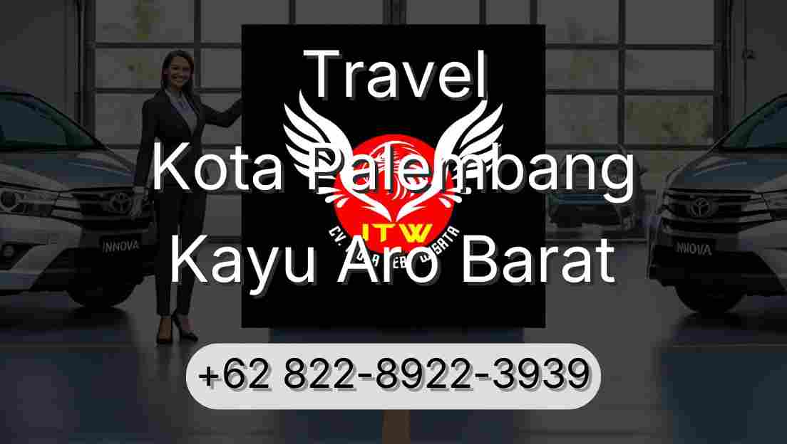 Travel Kota Palembang Kayu Aro Barat