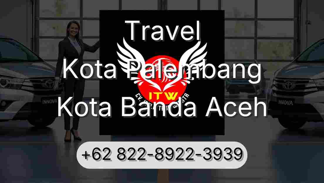 Travel Kota Palembang Kota Banda Aceh