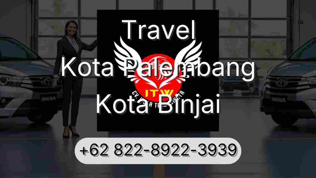 Travel Kota Palembang Kota Binjai