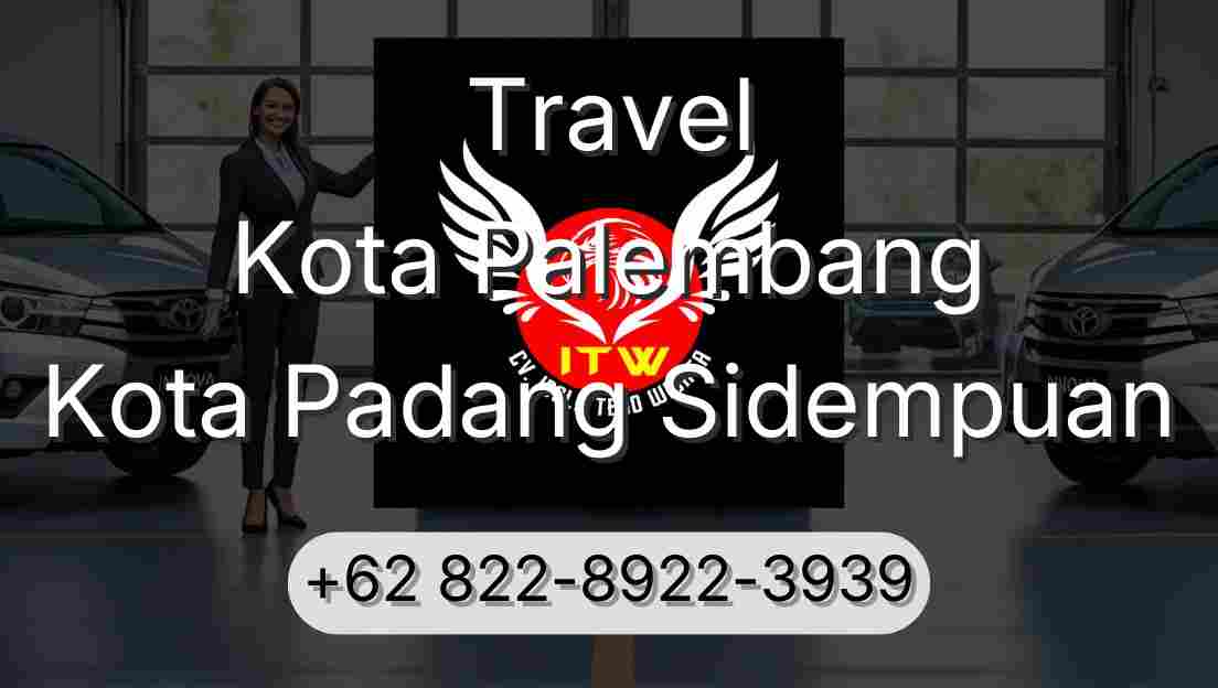 Travel Kota Palembang Kota Padang Sidempuan