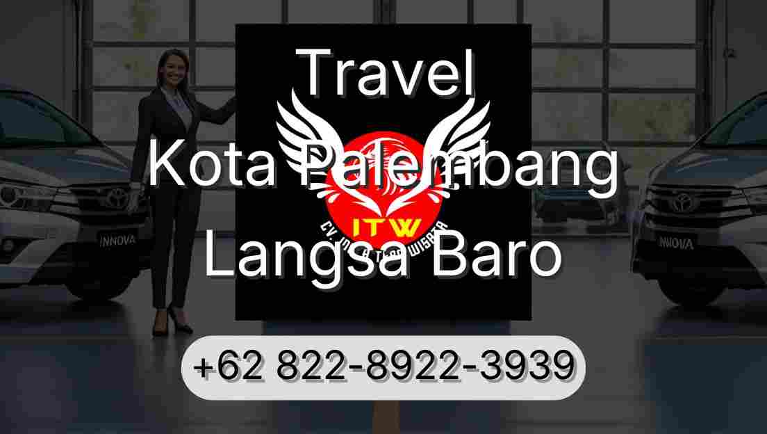 Travel Kota Palembang Langsa Baro