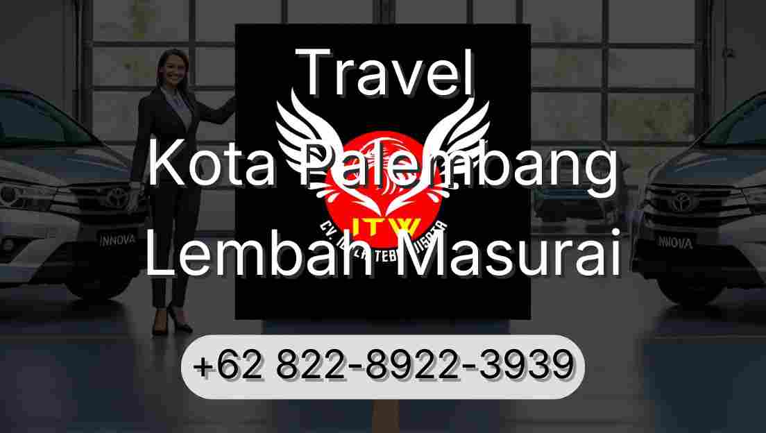 Travel Kota Palembang Lembah Masurai