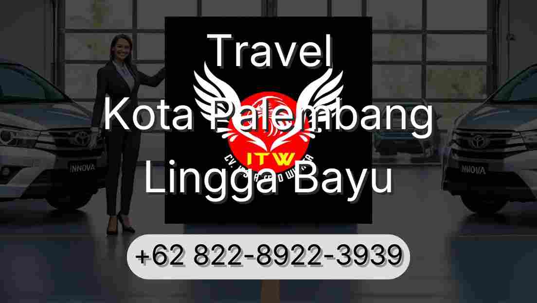 Travel Kota Palembang Lingga Bayu