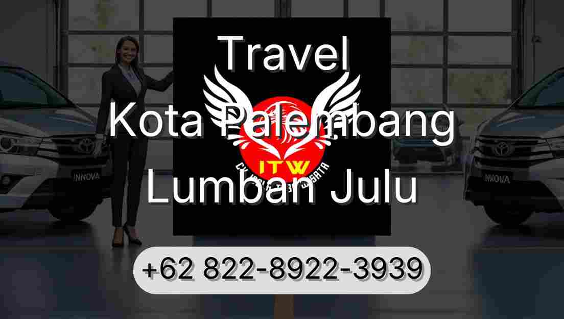Travel Kota Palembang Lumban Julu