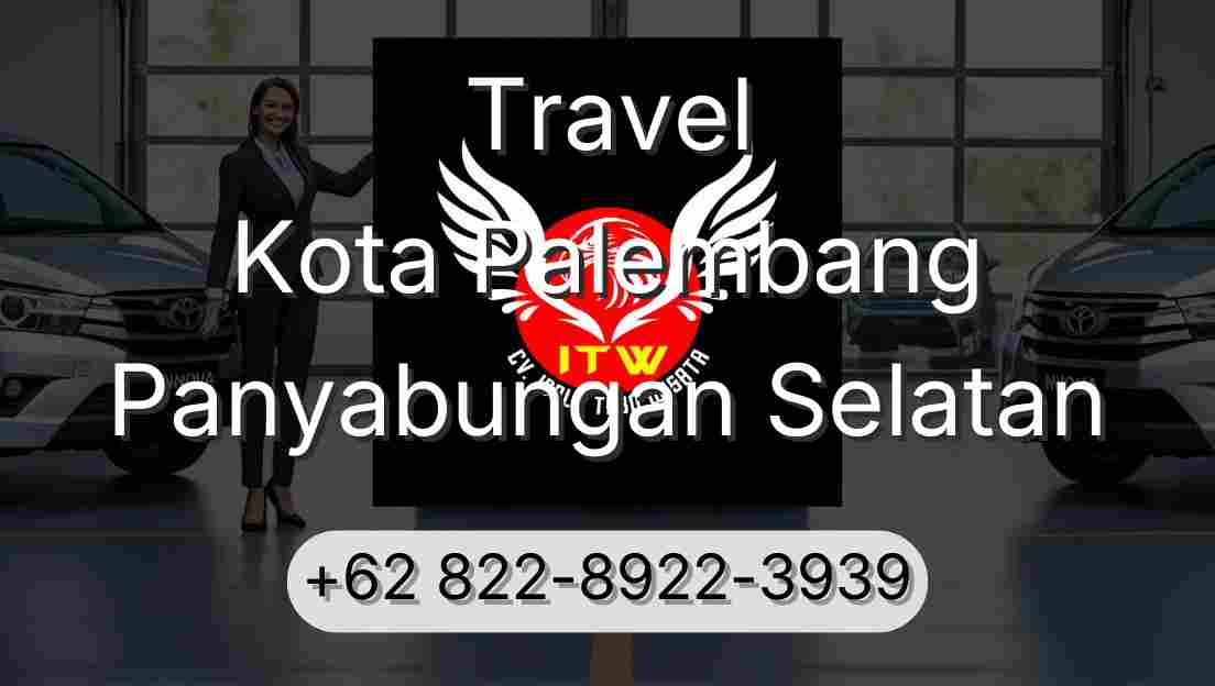 Travel Kota Palembang Panyabungan Selatan
