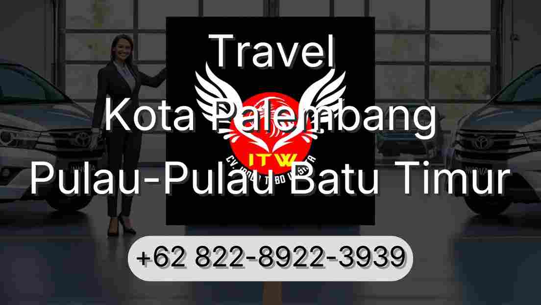 Travel Kota Palembang Pulau-Pulau Batu Timur