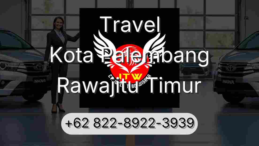 Travel Kota Palembang Rawajitu Timur