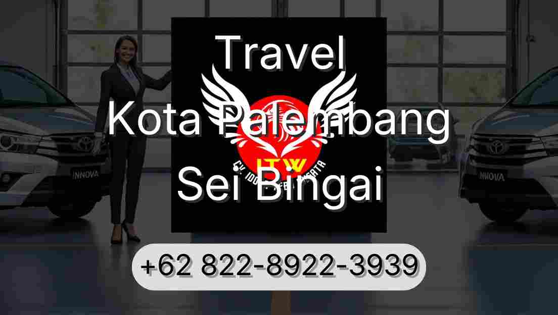 Travel Kota Palembang Sei Bingai