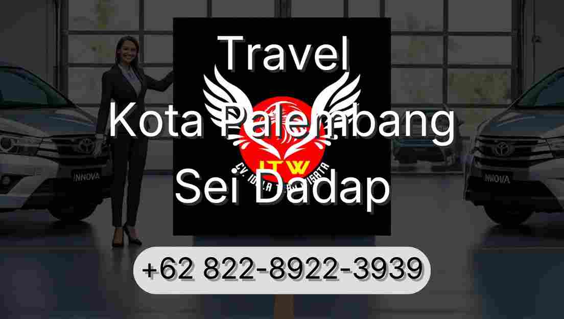 Travel Kota Palembang Sei Dadap