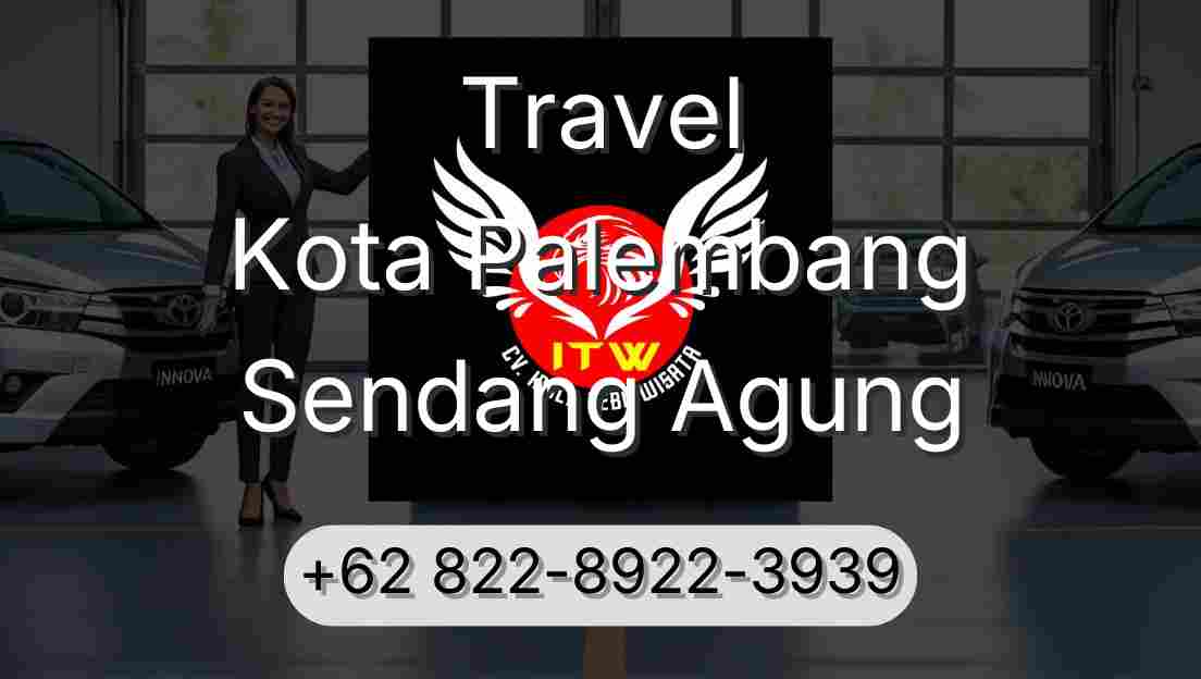 Travel Kota Palembang Sendang Agung
