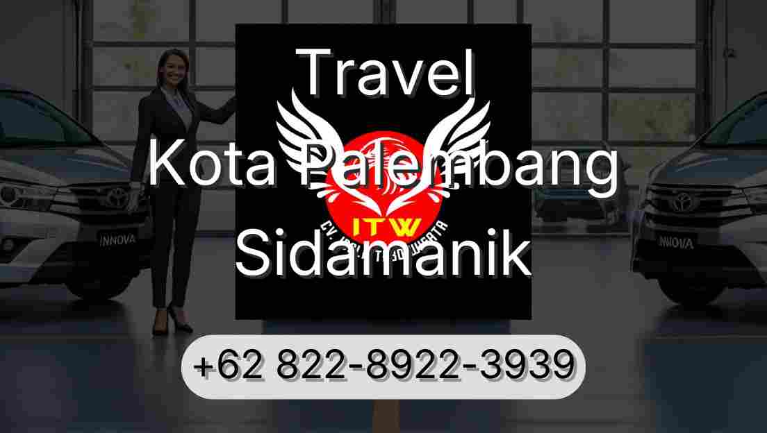Travel Kota Palembang Sidamanik