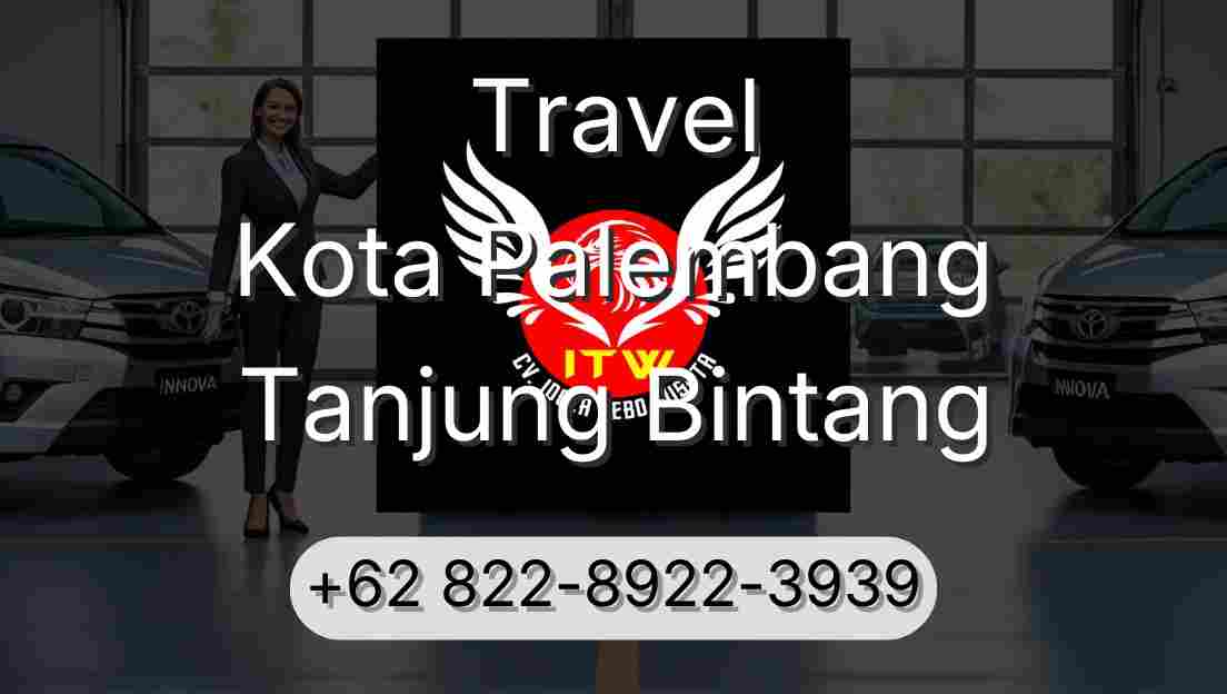 Travel Kota Palembang Tanjung Bintang