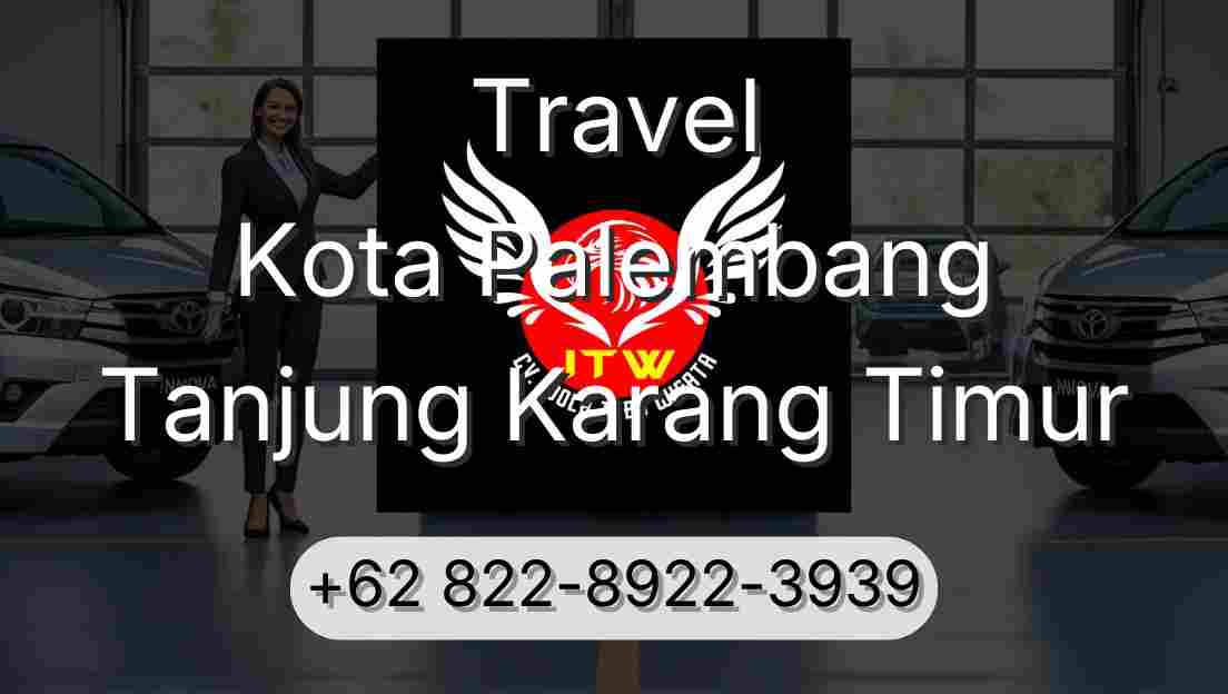 Travel Kota Palembang Tanjung Karang Timur