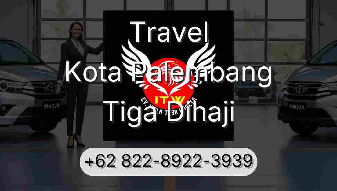 Travel Kota Palembang Tiga Dihaji