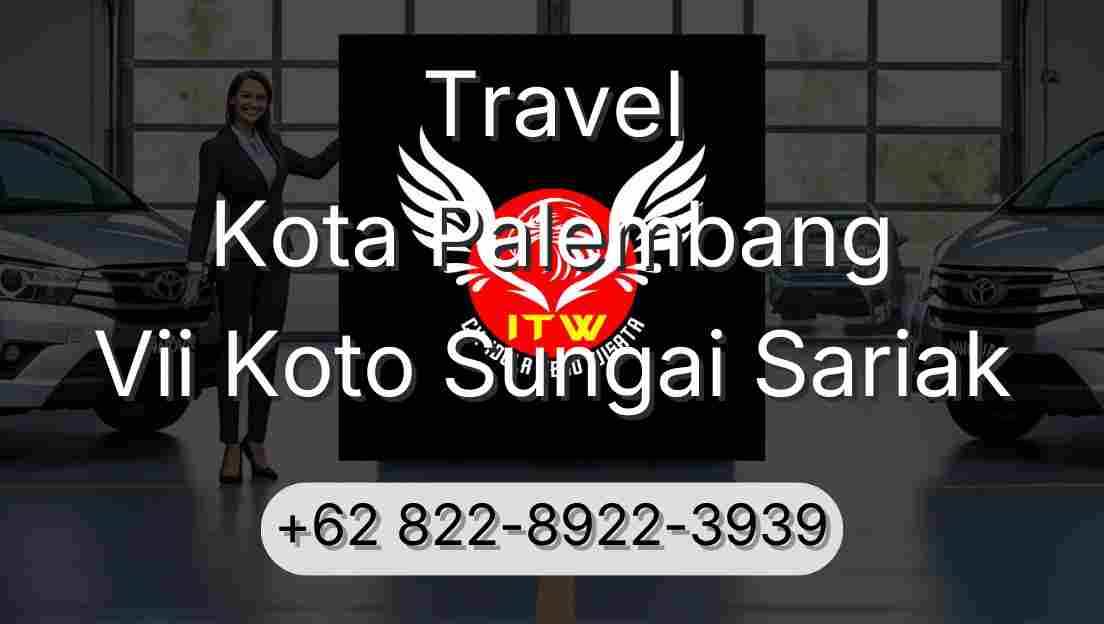 Travel Kota Palembang Vii Koto Sungai Sariak