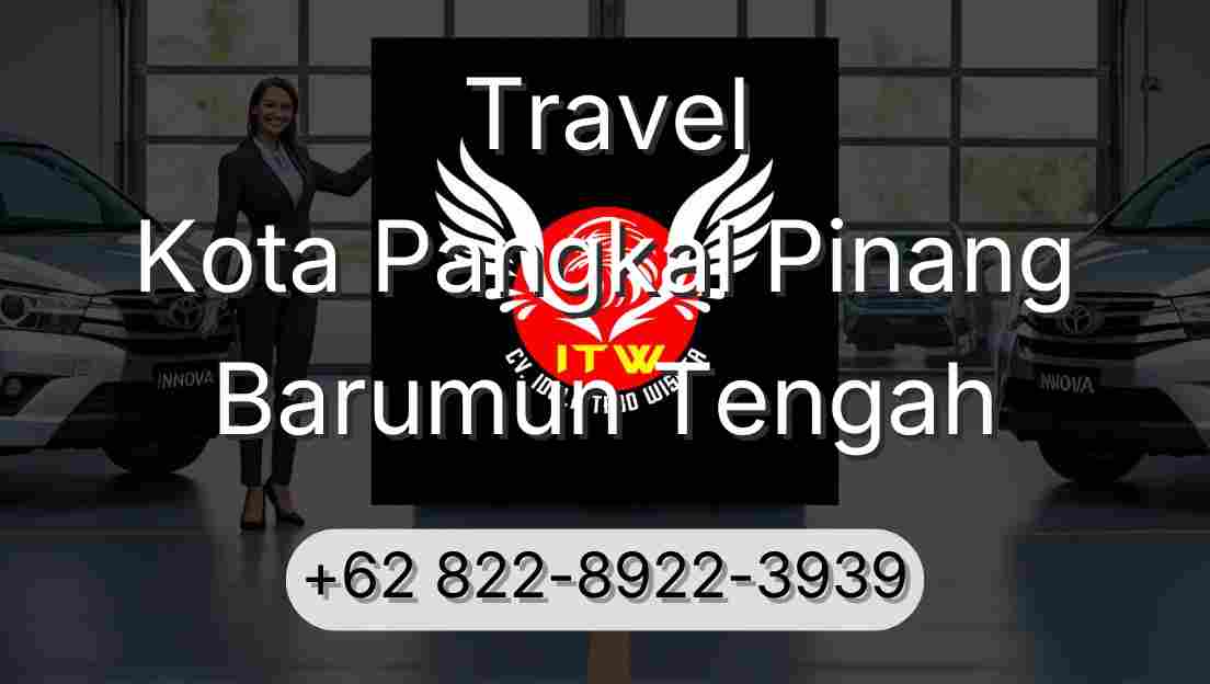 Travel Kota Pangkal Pinang Barumun Tengah