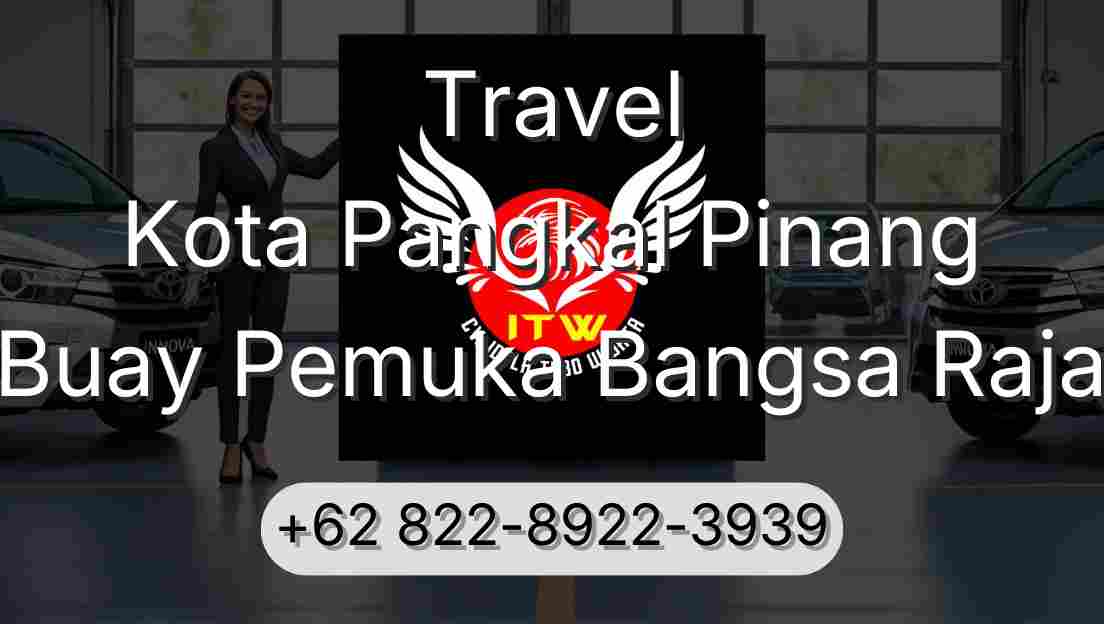 Travel Kota Pangkal Pinang Buay Pemuka Bangsa Raja
