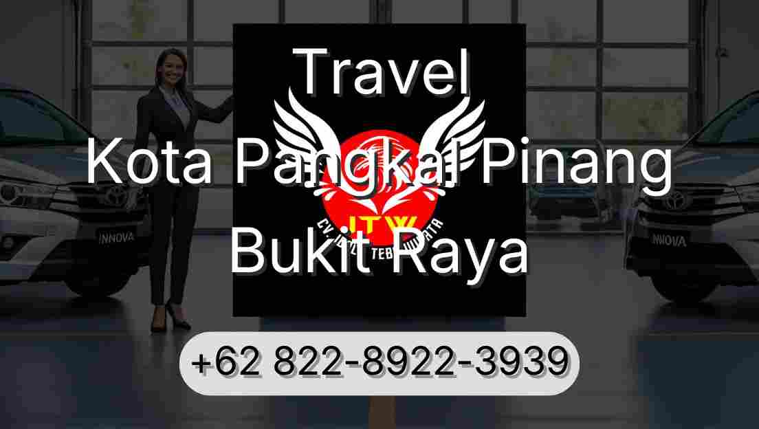 Travel Kota Pangkal Pinang Bukit Raya