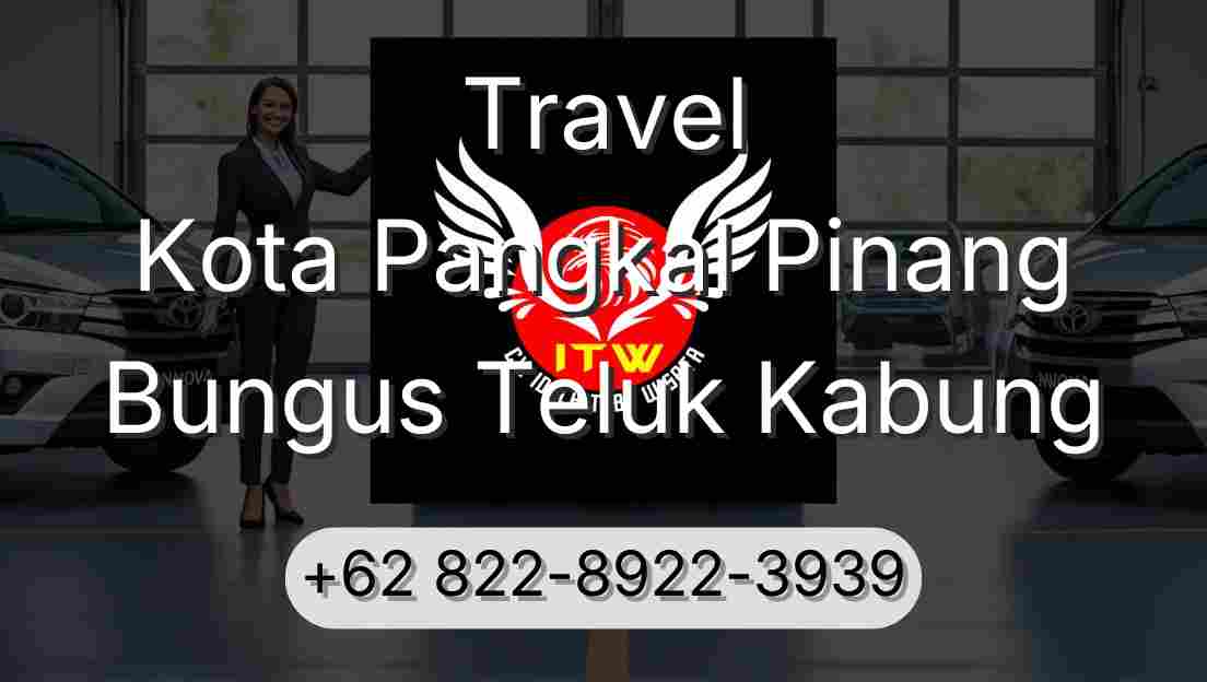 Travel Kota Pangkal Pinang Bungus Teluk Kabung
