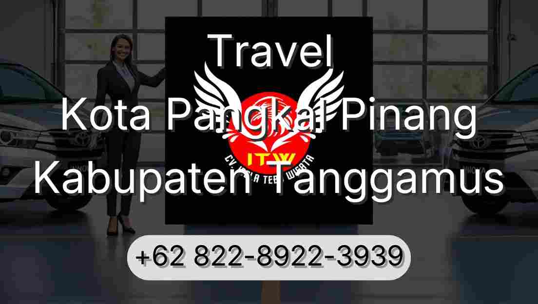 Travel Kota Pangkal Pinang Kabupaten Tanggamus