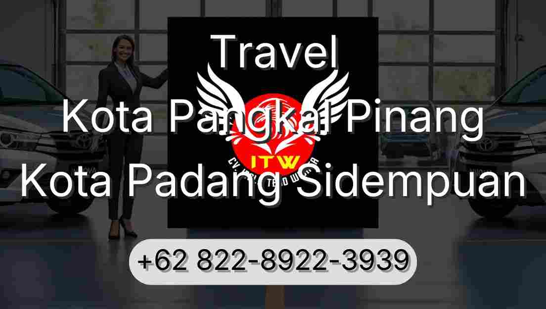 Travel Kota Pangkal Pinang Kota Padang Sidempuan