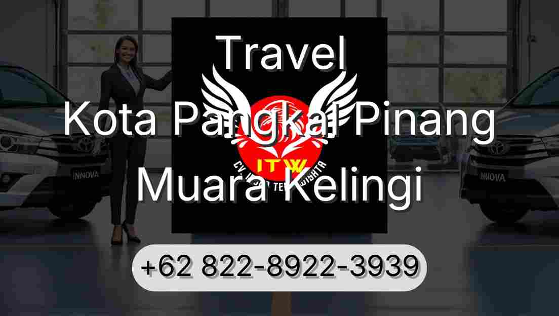 Travel Kota Pangkal Pinang Muara Kelingi