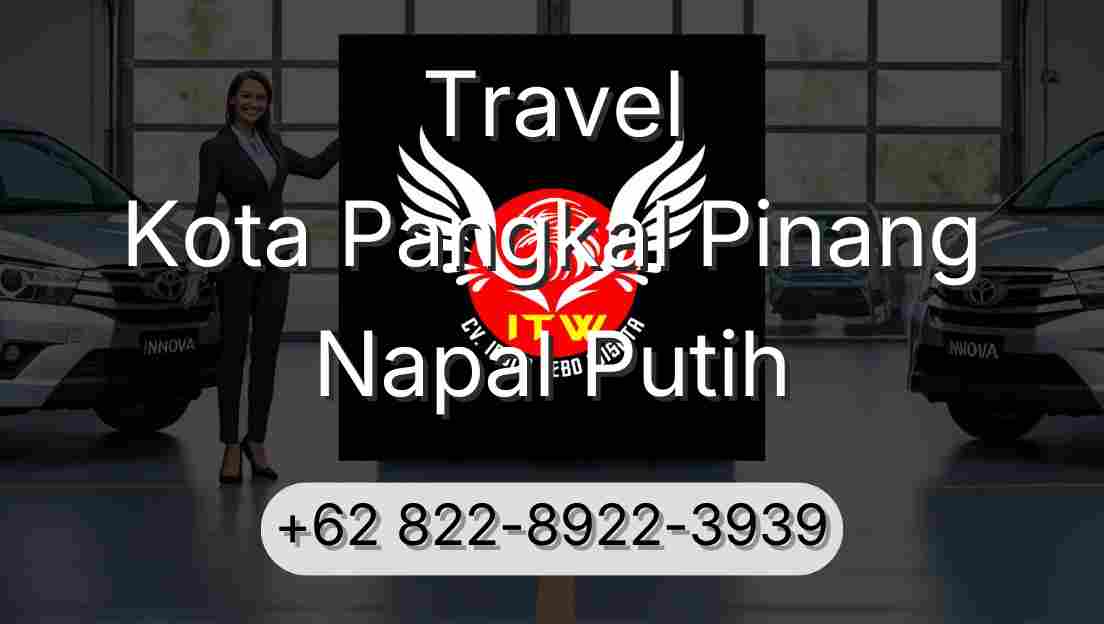 Travel Kota Pangkal Pinang Napal Putih