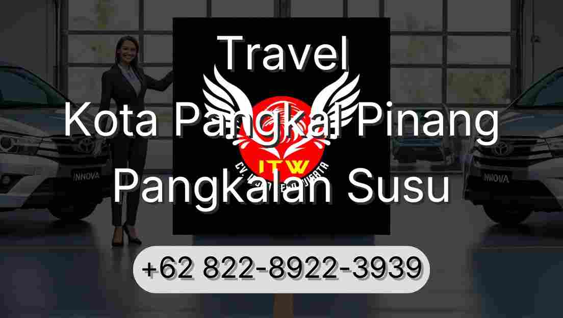 Travel Kota Pangkal Pinang Pangkalan Susu