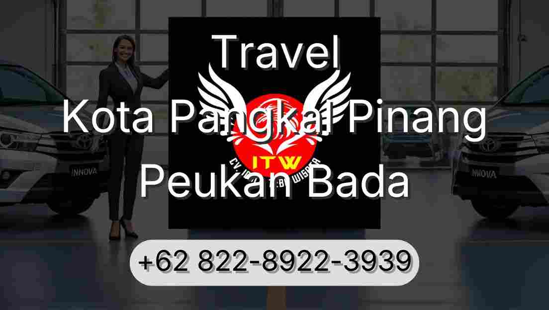 Travel Kota Pangkal Pinang Peukan Bada
