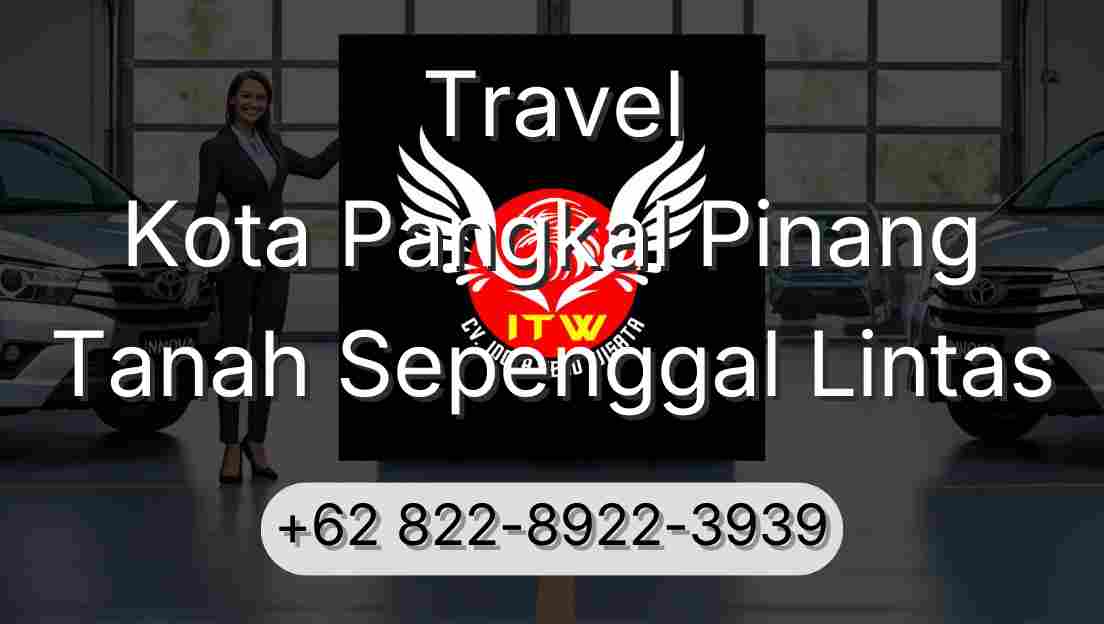 Travel Kota Pangkal Pinang Tanah Sepenggal Lintas