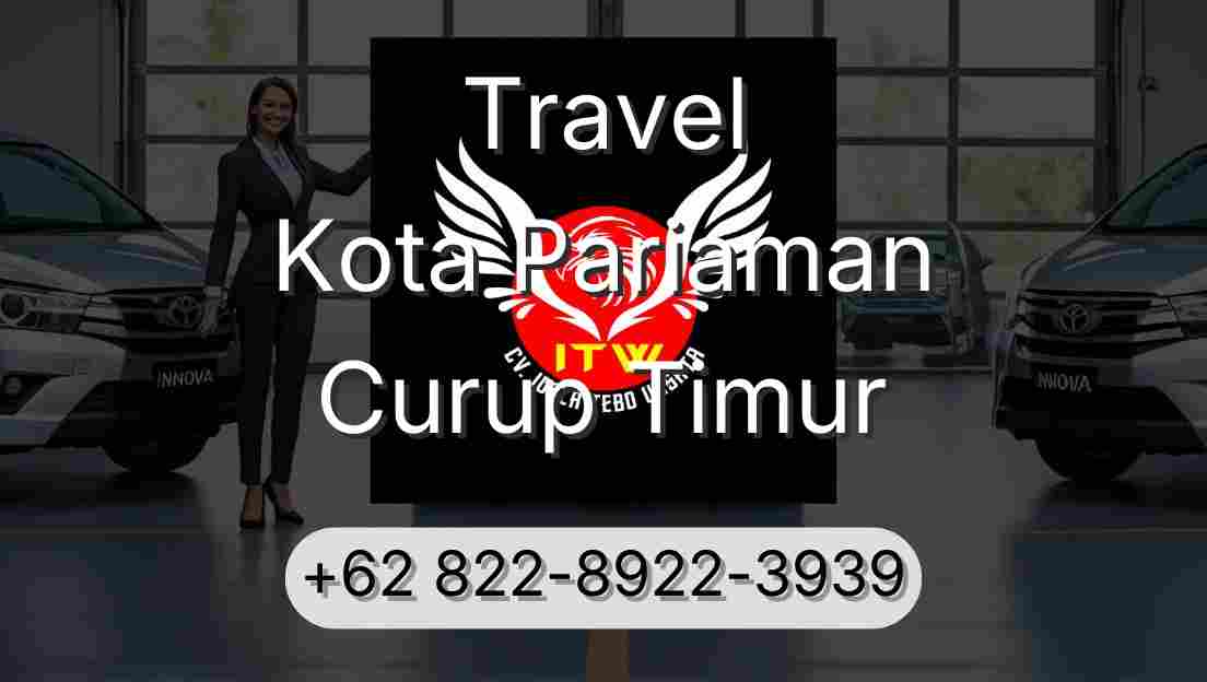 Travel Kota Pariaman Curup Timur