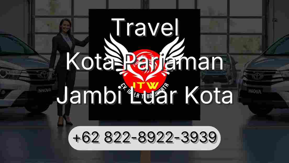 Travel Kota Pariaman Jambi Luar Kota