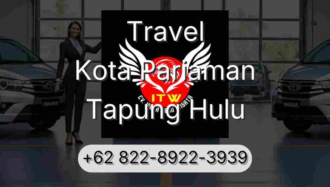 Travel Kota Pariaman Tapung Hulu