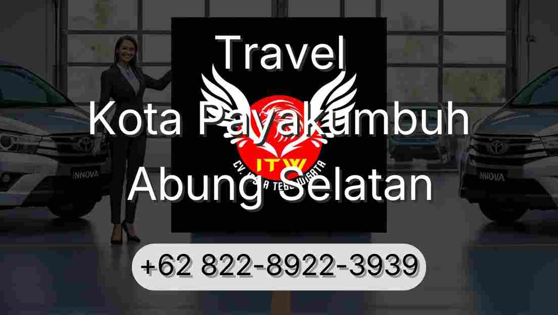 Travel Kota Payakumbuh Abung Selatan